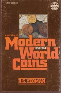 YEOMAN R. S. - A catalog modern World coins ... 