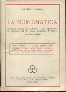 PICCIONE  M. -  La numismatica . Bologna, ... 