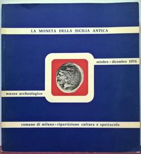 ARSLAN E. - La moneta della Sicilia antica. ... 