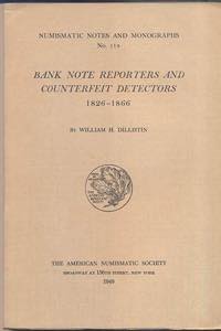 DILLISTIN W.H. - Bank note reporters and ... 