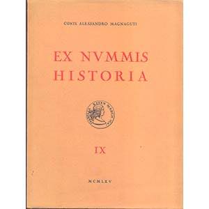 MAGNAGUTI A. - Ex Nummis Historia. Vol IX. ... 