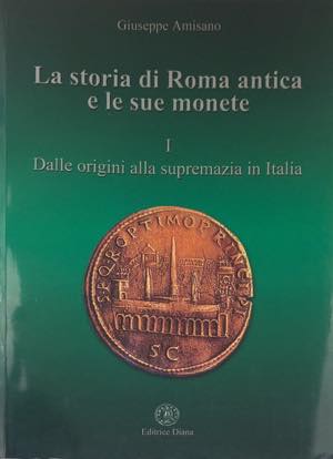 Amisano G. - la storia di Roma antica e le ... 