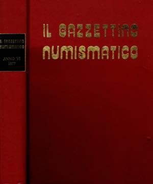 AA. - VV. -  Il Gazzettino numismatico 1977. ... 