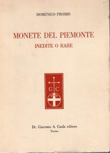 PROMIS D. - Monete del Piemonte inedite o ... 