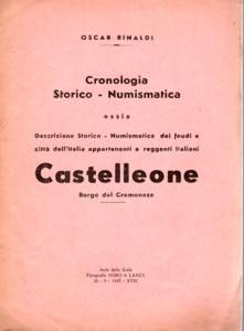 RINALDI O. - CASTELLEONE. Cronologia storico ... 