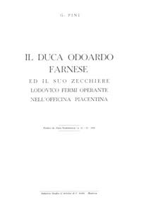 PINI G. - Il Duca Odoardo Farnese ed il suo ... 