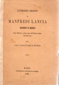 ROSSI G. - Linedito grosso di Manfredi ... 
