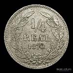 Honduras. 1/4 Real 1870 ... 
