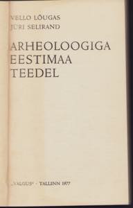 Arheoloogia Eestimaa ... 