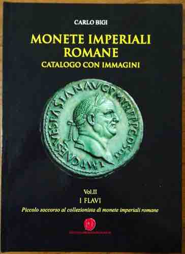 BIGI C. - Monete imperiali romane. ... 