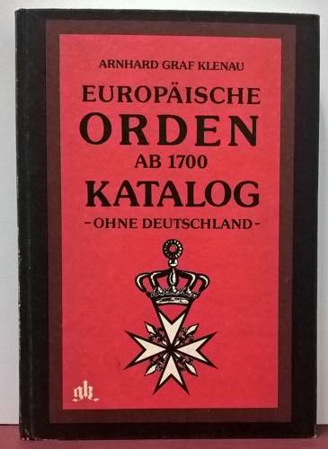 KLENAU A. G. - Europaische Orden ... 
