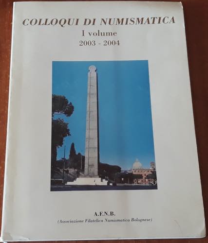 AA.VV. - Colloqui di Numismatica, ... 