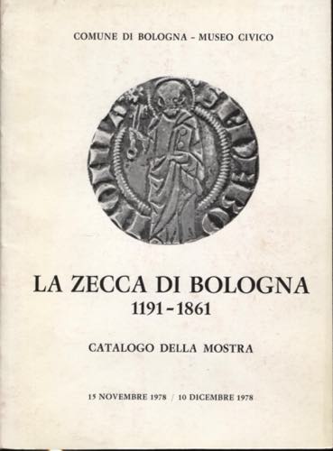 A.A.V.V. -  La zecca di Bologna ... 
