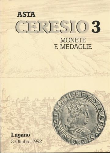 CERESIO - Lugano, Asta n. 3 del 3 ... 