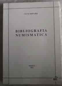 BERNARDI G. - Bibliografia Numismatica. ... 