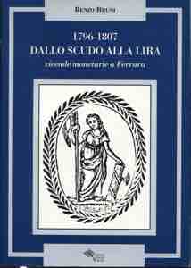BRUNI R. – 1796-1807 Dallo Scudo alla ... 