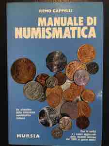 CAPPELLI R. – Manuale di numismatica