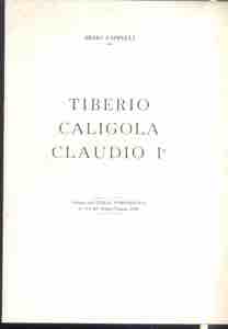 CAPPELLI R. - Tiberio - Caligola - Claudio ... 