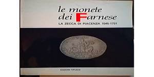 CROCICCHIO G. – Le monete dei Farnese. ... 
