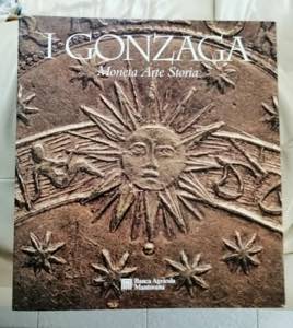 AA. VV. I Gonzaga. Moneta, arte, storia. (a ... 