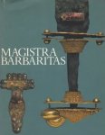 AA.VV. - Magistra Barbaritas. Milano, 1984. ... 