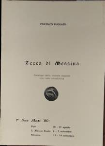 PUGLIATTI V. - Zecca di Messina. Messina, s. ... 