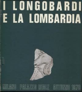 AA. VV. - I Longobardia e la Lombardia. ... 