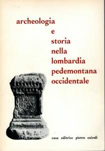 AA. - VV. -  Archeologia e storia nella ... 