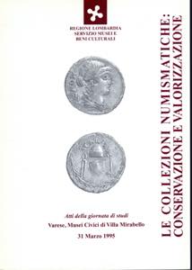 AA. - VV. - Le collezioni numismatiche: ... 