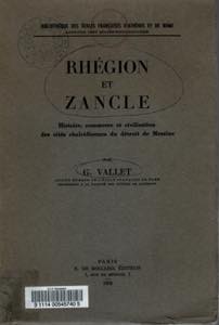 VALLET  G. - RHEGION et ZANCLE. Histoire, ... 