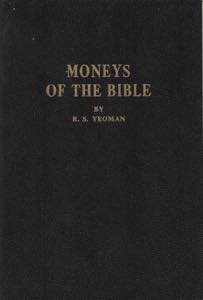 YEOMAN R.S. Moneys of the Bible. Racine, ... 