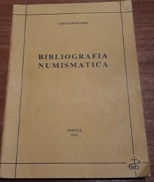 BERNARDI G. - Bibliografia Numismatica - ... 