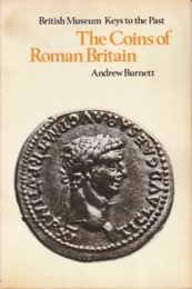 BURNETT Andrew. The Coins of Roman Britain. ... 