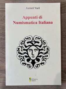 A.A.V.V. Appunti di Numismatica Italiana. ... 
