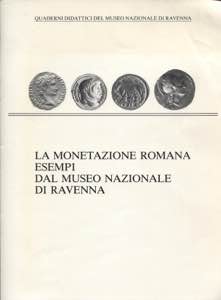 A.A.V.V. - La monetazione romana; esempi dal ... 