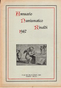 AA.-VV. - Annuario numismatico Rinaldi 1947. ... 