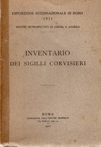 AA.VV. - Inventario dei sigilli Corvisieri. ... 