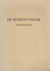AA.-VV. - De Monetis Italiae  introduzione. 