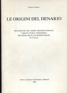 AMISANO G. -  Le origini del denario.  ... 