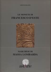BELLESIA L. -  Le monete di Francesco ... 
