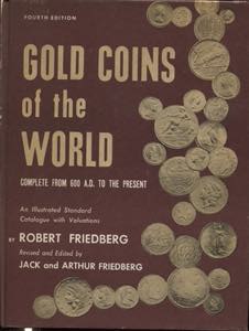 FRIEDBERG R. - FRIEDBERG J. A. - Gold coins ... 