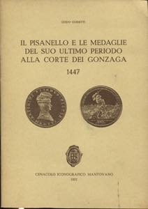 GUIDETTI  G. -  Il Pisanello e le medaglie ... 