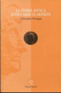 HOWGEGO  C. - La storia antica attraverso le ... 