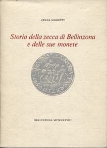 MORETTI  A. - Storia della zecca di ... 