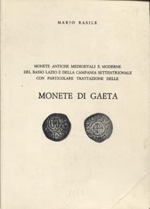 RASILE  M. -  Monete di Gaeta. Monete ... 