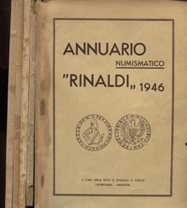RINALDI  O. -  Annuario numismatico Rinaldi. ... 