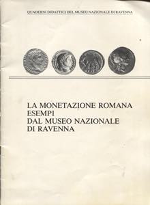 A.A.V.V. -  La monetazione romana esempi dal ... 
