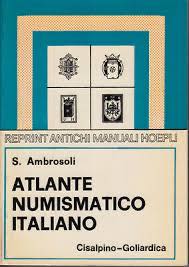 AMBROSOLI S. - Atlante numismatico italiano. ... 