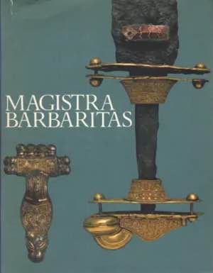 AA.VV. - Magistra Barbaritas. Milano, 1984. ... 