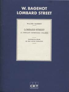 BAGEHOT  W. -  Lombard strett. Il mercato ... 